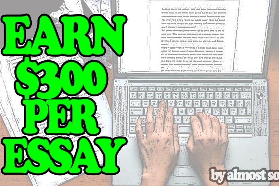 Earn $300 for WRITING ESSAYS