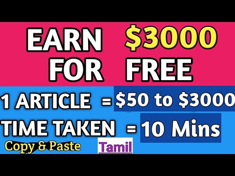 Earn $50 to $3000 in 10 Minutes For FREE| Writing Articles(4 SIMPLE WAYS)| Make Money online | TAMIL