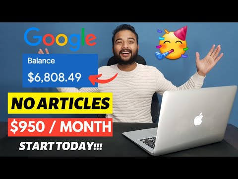How to Earn $950/Month Online From Google Without Writing Articles- Best Blogging Idea For Beginners