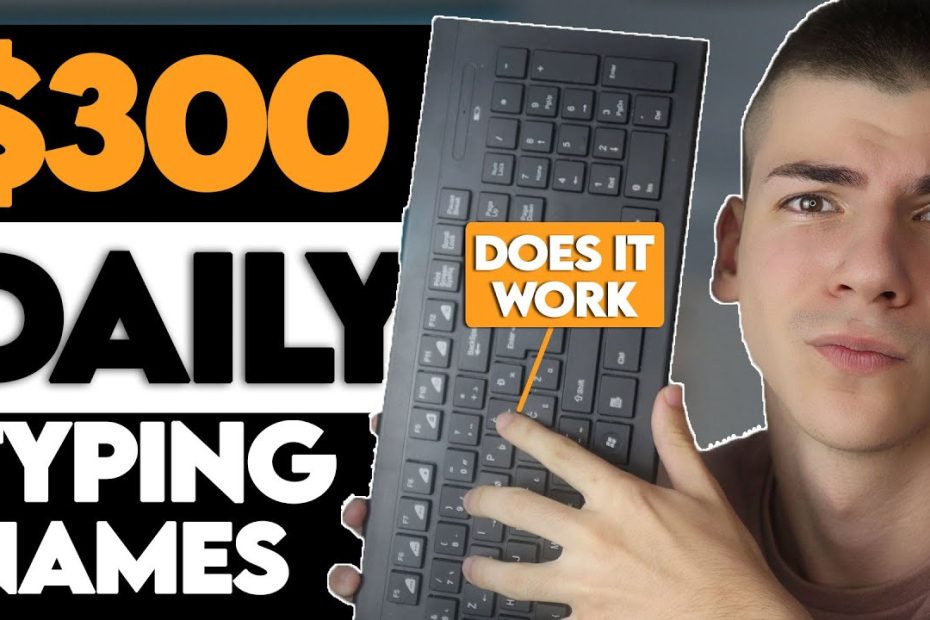 I Tried: Earn $300 by Typing Names Online! (Make Money Online | Available Worldwide)
