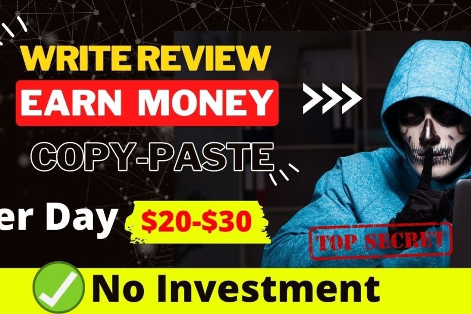 Earn $20-$30 Per Day by Writing Reviews[ Copy-Paste Method] | Easy Ways To Make Money