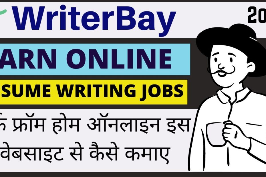 Earn Online work from home Writerbay.com / Resume Writing Jobs/ How it Work ? full Details 2020