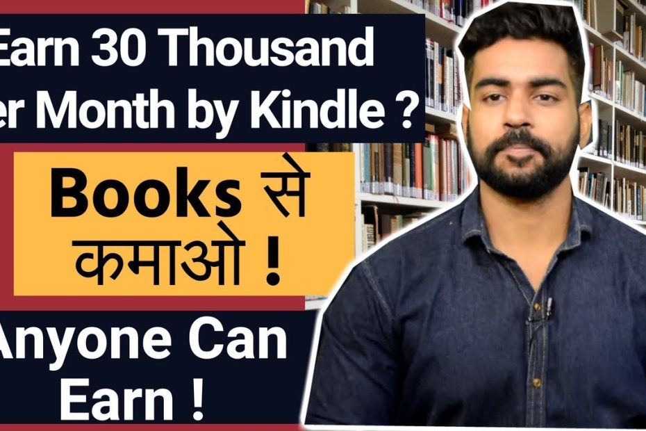 Make 30 Thousand Per Month| How to Earn from Kindle ? | Book Publishing | Praveen Dilliwala