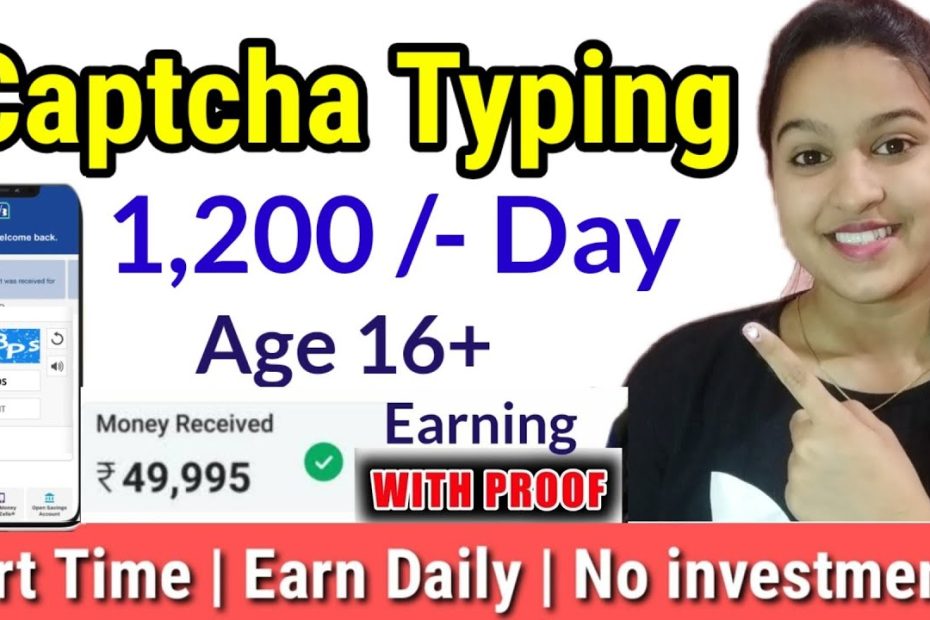 Captcha Typing | Earn everyday | No investment part-time anyone can apply!!!