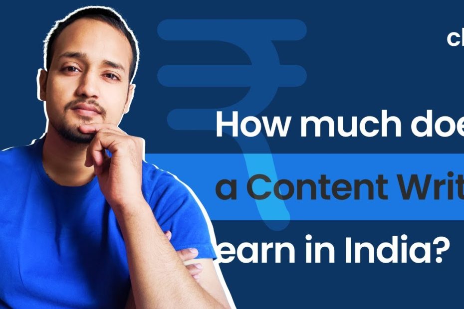 How much does a Content Writer earn in India - A study based on Real data