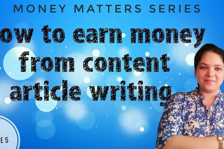 How to earn money from content or article writing | Money Matters Series | Episode 5