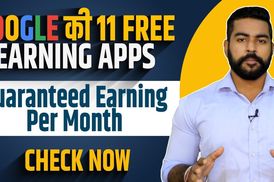 11 Free Earning Apps by Google | Earn Upto 20,000/Month | Best Earning Apps 2021 | Praveen Dilliwala