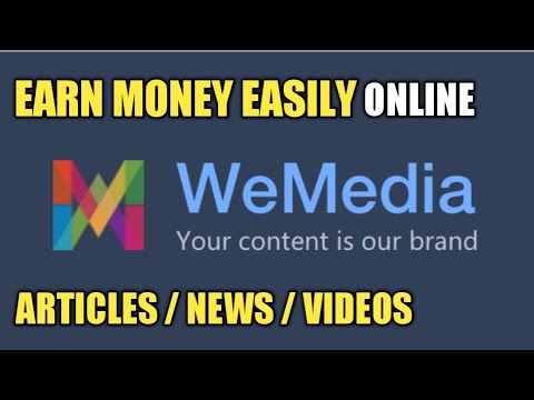 Earn Money Easily Using We- Media😎 | Write Article, News, & Post Videos | How To Earn Money Online