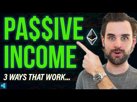 3 Ways to earn PASSIVE INCOME with Ethereum