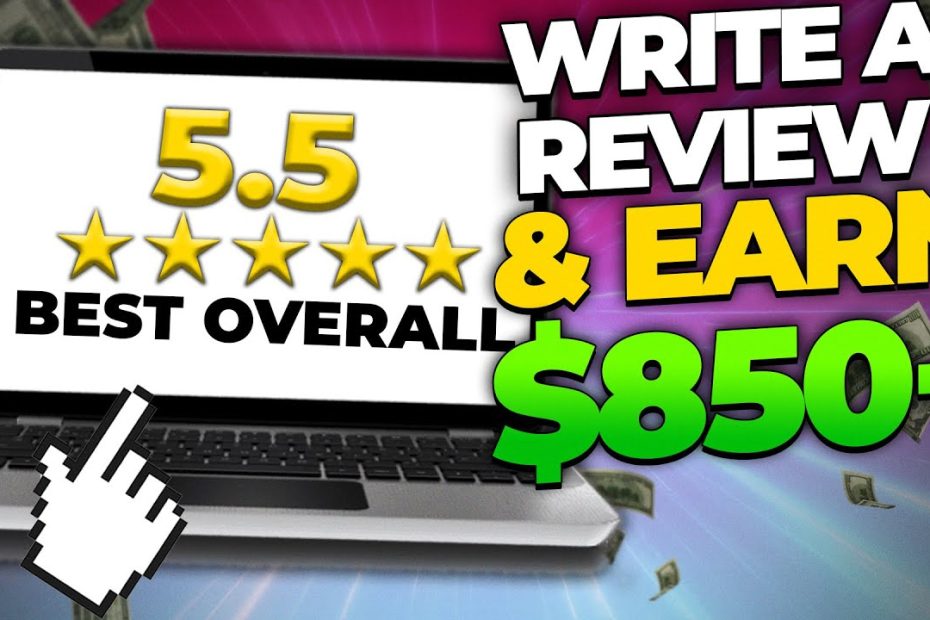 Make $850 Writing HONEST REVIEWS! | Earn Easy and Fast Money Online 2022