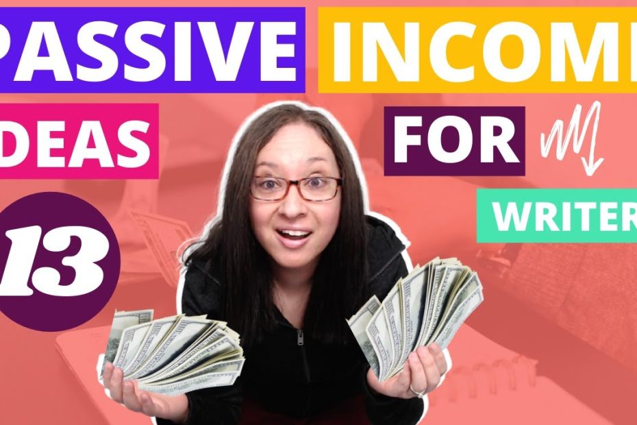 13 Passive Income Ideas for Writers to Earn $1,000/mth + examples//side hustle ideas to work at home