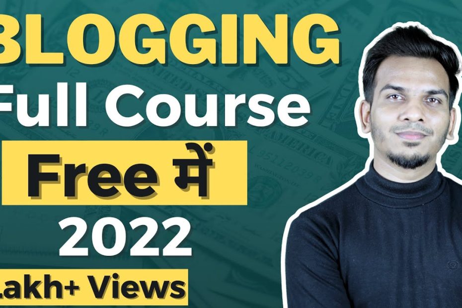 FREE Blogging Course 2022 | How to Start a WordPress Blog and Earn Money in 2022