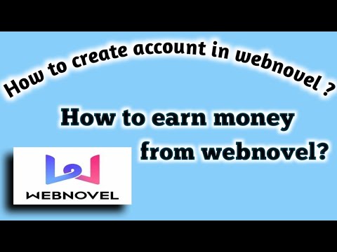 How to create account on webnovel | how to earn money