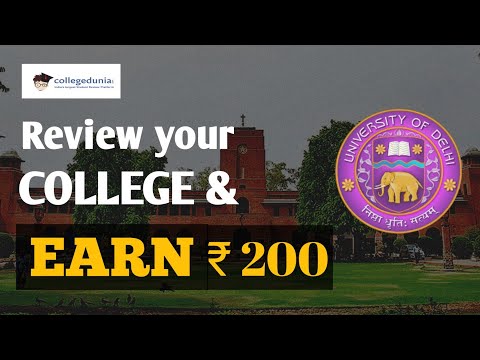 EARN Upto Rs 200 By Writing Your College Review || Delhi university Colleges review on collegedunia