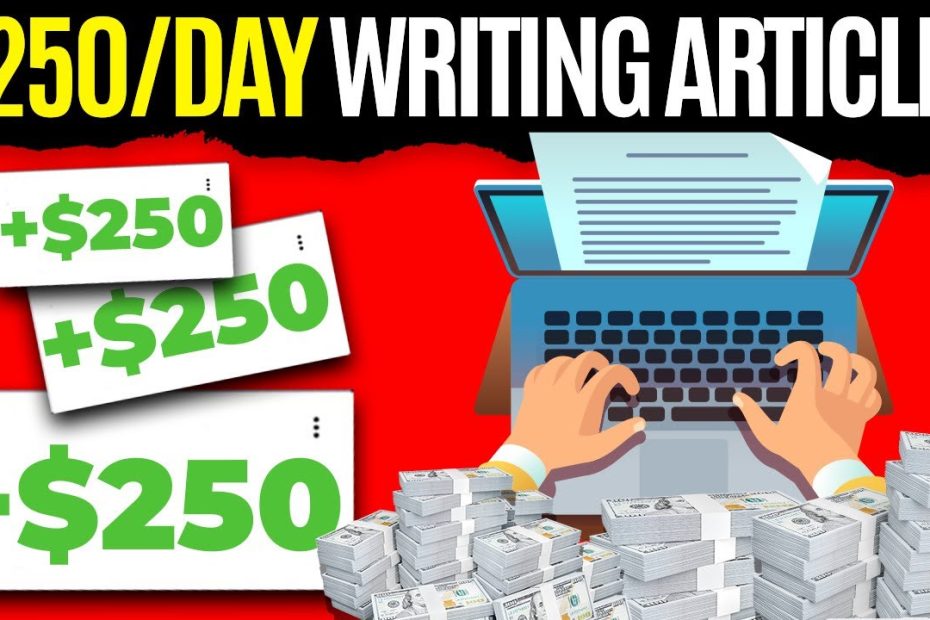 Get Paid $250 Per Day Writing Articles for Free Blog! **No Experience Needed** | Get Paid to Write