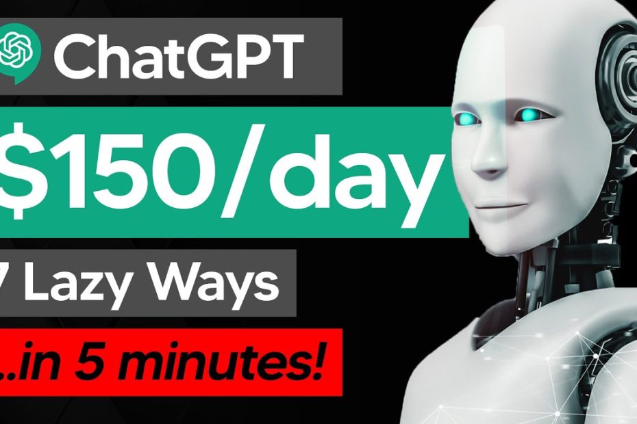 7 Lazy Ways To Make Money With Chat GPT (How To Use Chat GPT To Make Money)