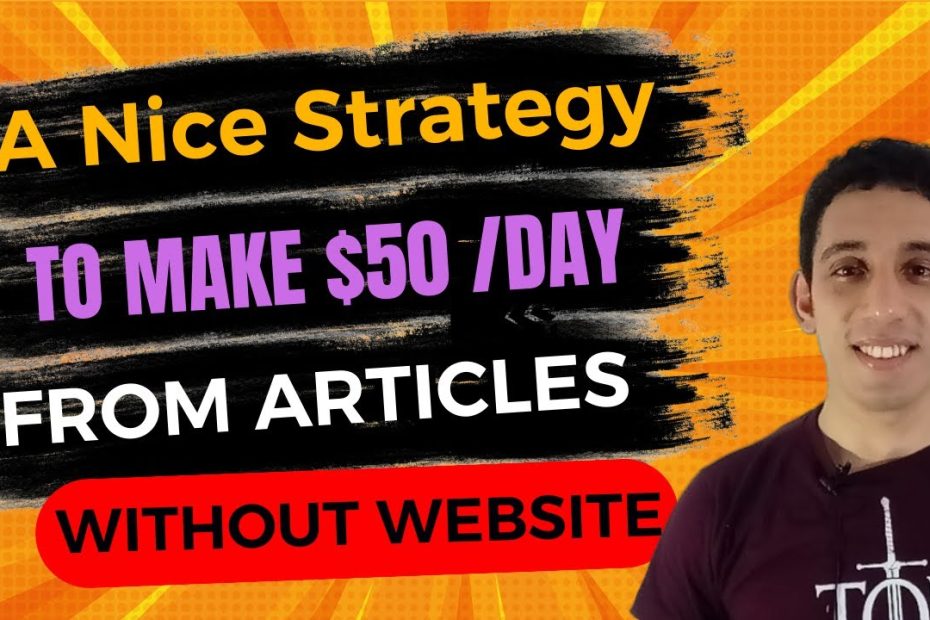 Make money online $50 A a Day from Writing Articles without a Website
