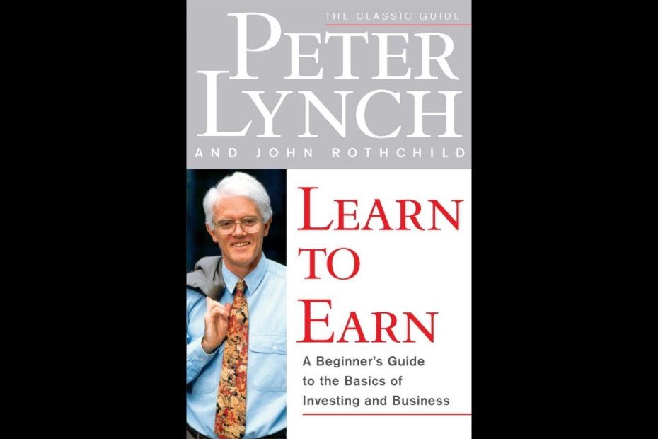 Peter Lynch | Learn To Earn | Full Audiobook