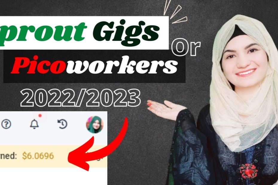 Sproutgigs||Picoworkers gigs||How to earn money through Sproutgigs 2022/2023