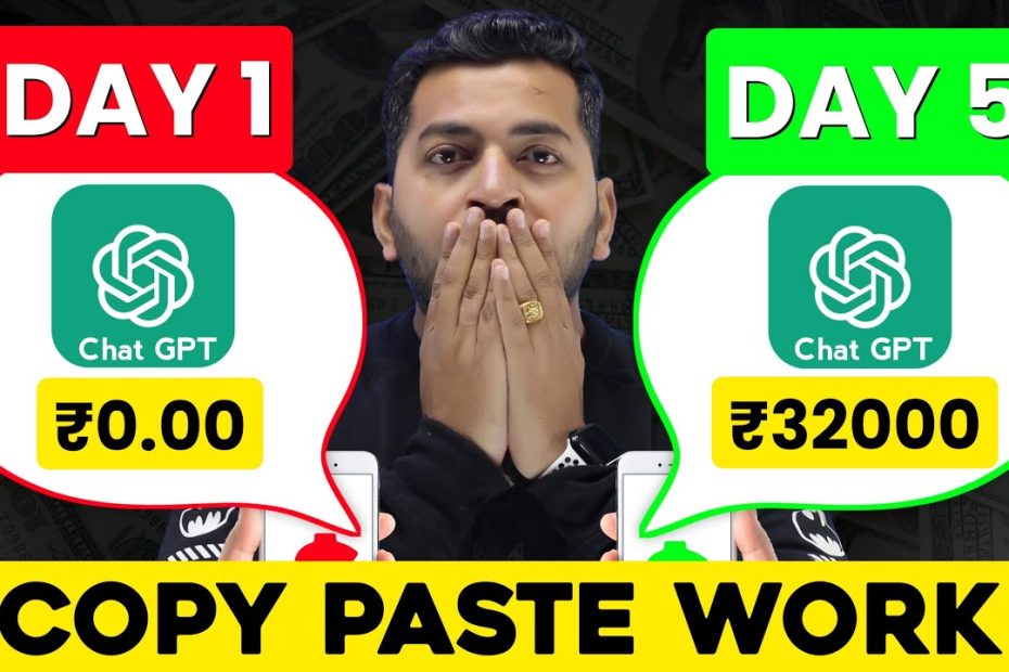 Chatgpt Copy Paste Work | Chagpt से 5 दिन में कमाए 32000₹ | Earn Money from Chatgpt | Earn Money 💴✅