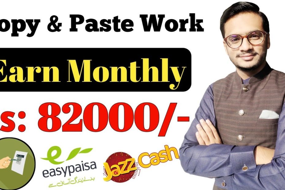 How To Earn Money Online Copy Paste Work 2022 || Withdraw Through Easypaisa and Jazzcash