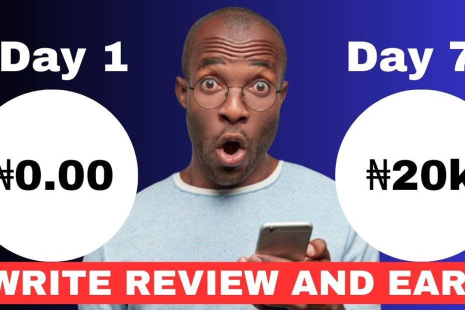 "New" earn 20,000 naira weekly writing reviews || earn money online in Nigeria 2023 free & legit!