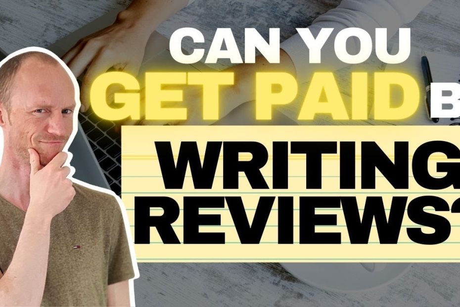 Can You Get Paid to Write Reviews? Yes, Potentially 100s of Dollars (Do’s and Don’ts)