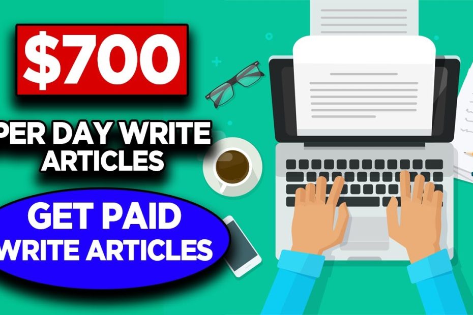 Get paid to Write Articles ($700 Per Day) *Free Website* | Make Money Online 2021