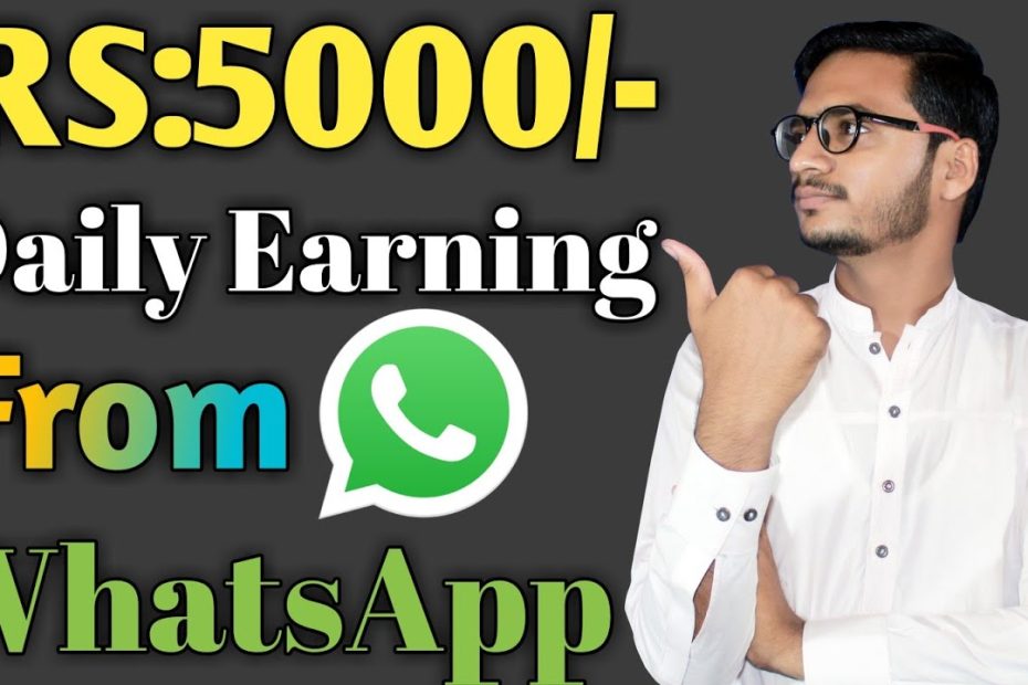 How To Make Money From WhatsApp || Earn Money From WhatsApp
