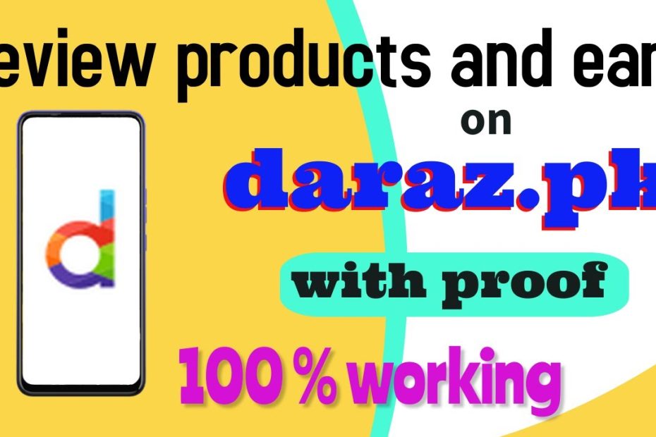 how to earn from daraz by review products |how to earn money by reviewing products on daraz pk