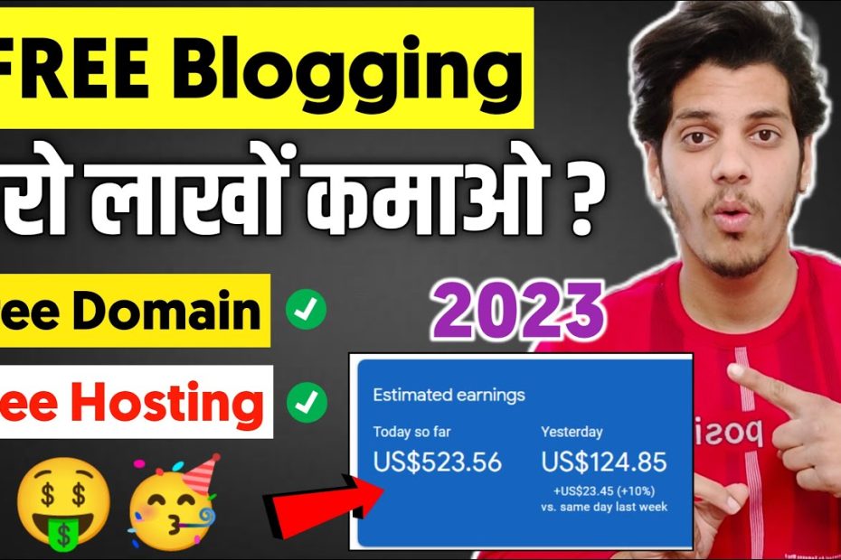 Free Blogging In 2023 - Free Domain+Free Hosting | Can You Earn Money From FREE Blogging?