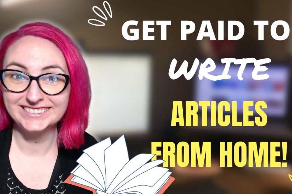 Get Paid to Write Articles at Home [2022]