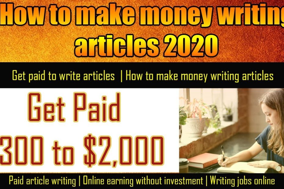 How to make money writing articles | Get paid to write articles | How to search website to write