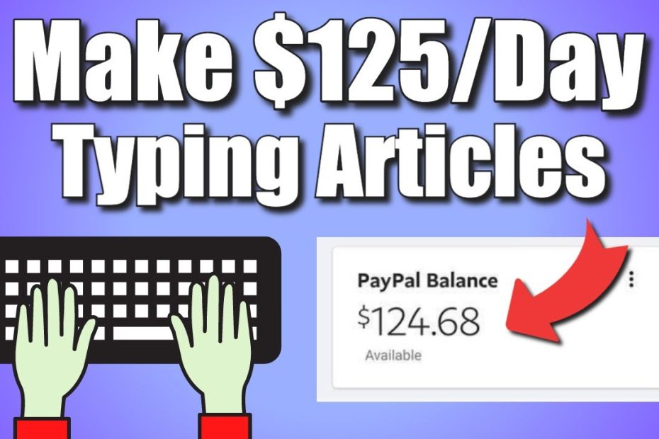 Make $125 Per Day Write Articles Online! (Get Paid to Type) | How to Make Money Online in 2021