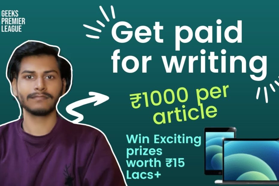 ️‍🔥GET PAID FOR WRITING ARTICLES @GeeksforGeeks  | ₹1000 /- ARTICLE | WIN MACBOOK PRO AND MORE PRIZE