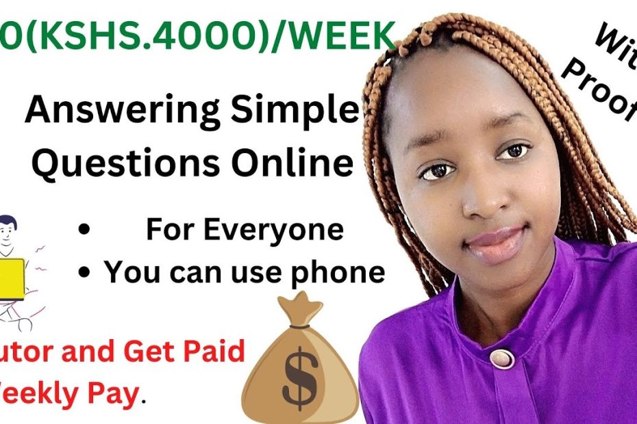 Earn KSHS. 4000/Week Answering Academic Questions Online.